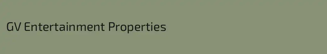 GV Entertainment Properties